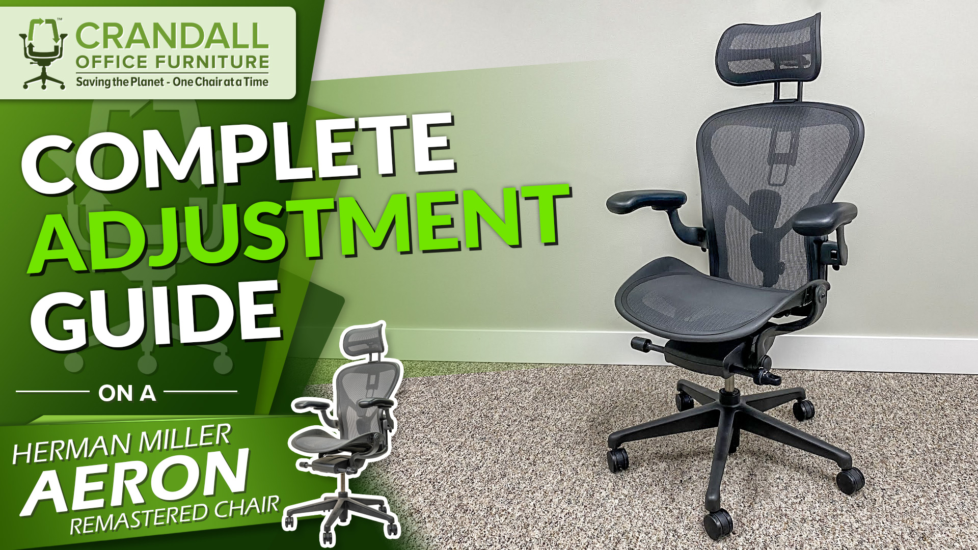 Complete Adjustment Guide For The Miller Aeron Remastered Crandall Office Furniture